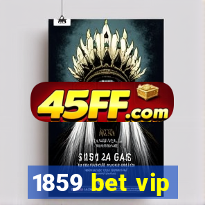 1859 bet vip